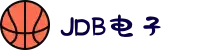 jdb电子(中国大陆)·官方网站